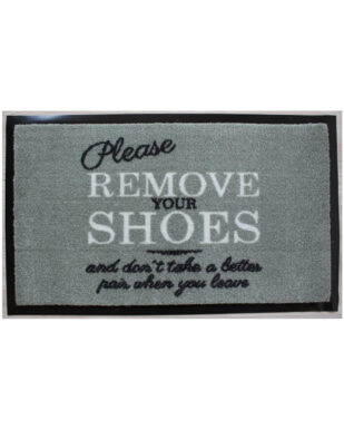 Nylonmåtte med tekst "Please remove your shoes - and don't take a better pair when you leave"