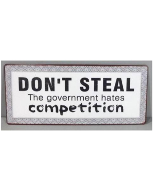 Metalskilt med tekst. "Don't steal