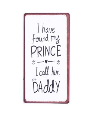 Magnet med tekst. "I have found my prince