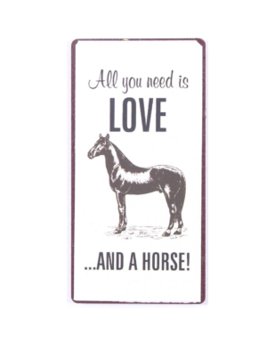 Magnet med tekst. "All you need is love …AND A HORSE!"