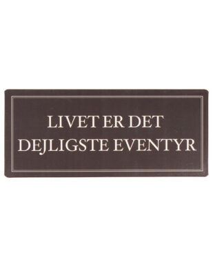 Metalskilt med H.C. Andersen citat - "Livet er det dejligste eventyr"